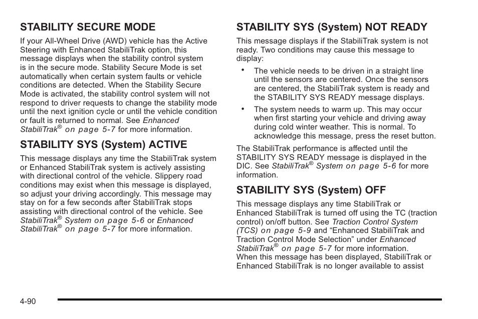 Stability secure mode, Stability sys (system) active, Stability sys (system) not ready | Stability sys (system) off | Cadillac 2010 STS User Manual | Page 270 / 536