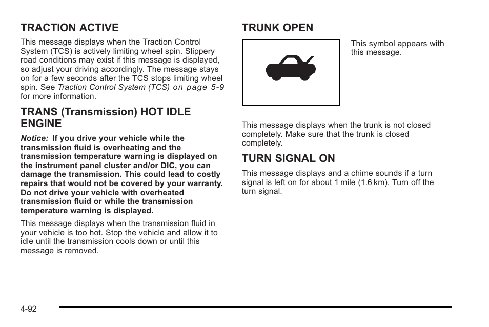 Traction active, Trans (transmission) hot idle engine, Trunk open | Turn signal on | Cadillac 2010 STS User Manual | Page 272 / 536