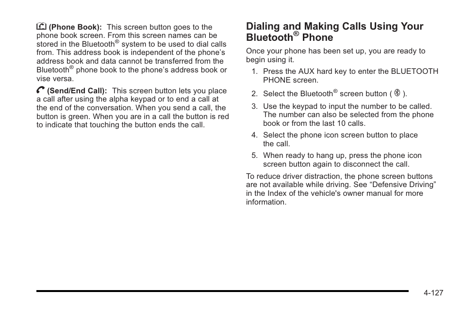 Dialing and making calls using your bluetooth, Phone | Cadillac 2010 STS User Manual | Page 307 / 536