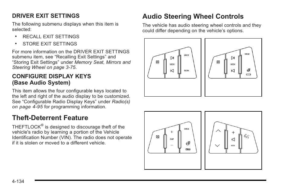 Theft-deterrent feature, Audio steering wheel controls, Driver exit settings | Configure display keys (base audio system) | Cadillac 2010 STS User Manual | Page 314 / 536