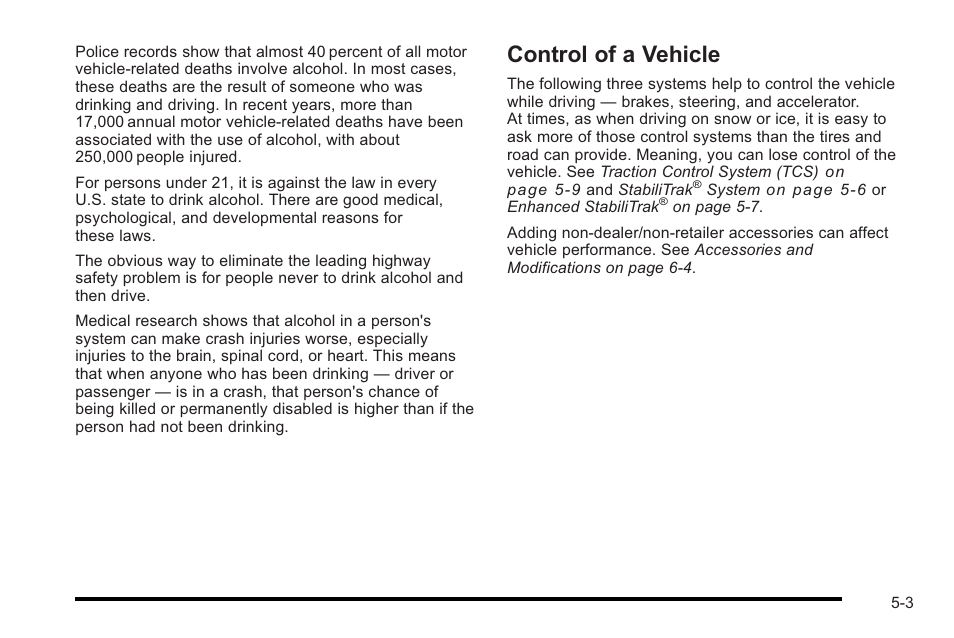 Control of a vehicle, Control of a vehicle -3 | Cadillac 2010 STS User Manual | Page 321 / 536