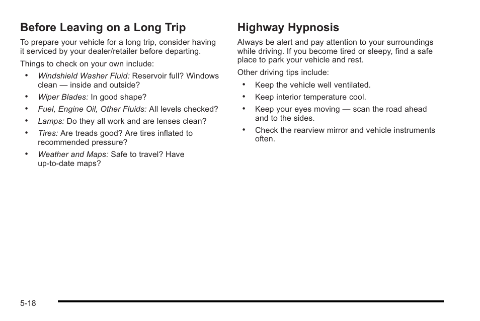 Before leaving on a long trip, Highway hypnosis | Cadillac 2010 STS User Manual | Page 336 / 536