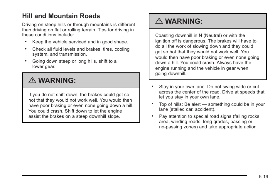 Hill and mountain roads, Hill and mountain roads -19, Warning | Cadillac 2010 STS User Manual | Page 337 / 536