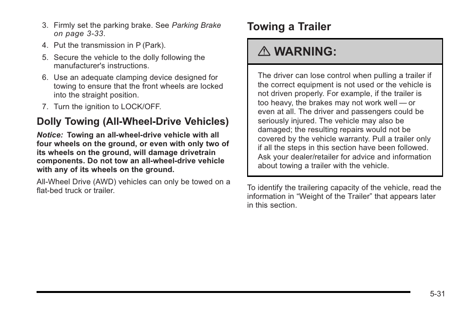 Towing a trailer, Towing a trailer -31, Warning | Dolly towing (all‐wheel‐drive vehicles) | Cadillac 2010 STS User Manual | Page 349 / 536