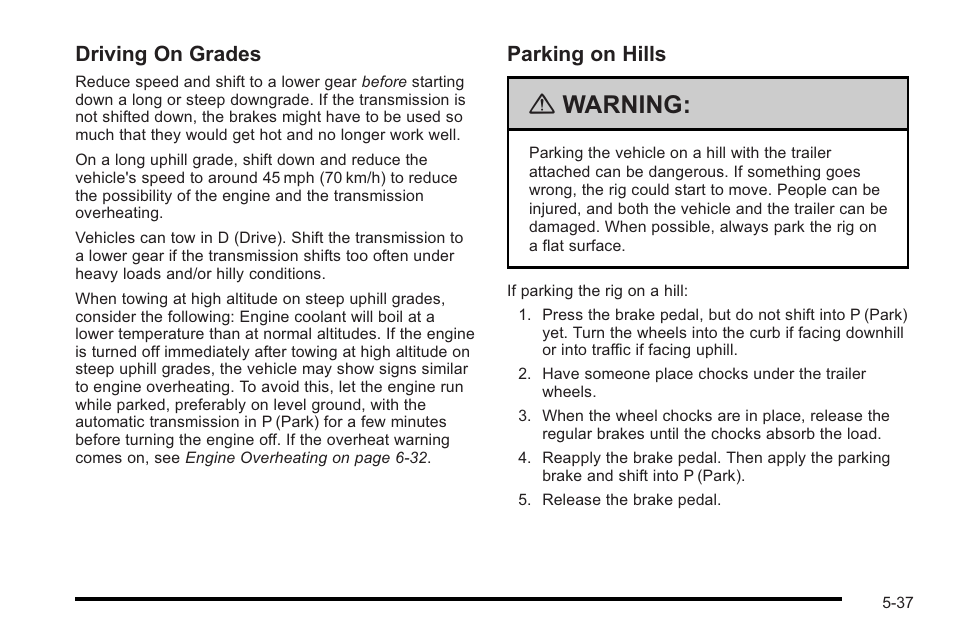 Warning, Driving on grades, Parking on hills | Cadillac 2010 STS User Manual | Page 355 / 536