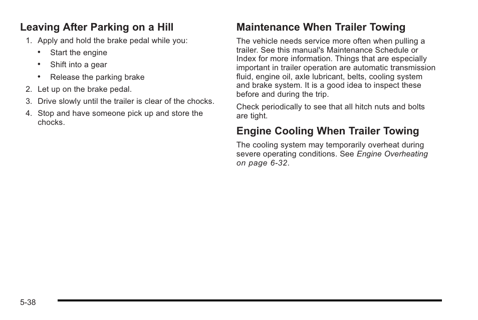 Leaving after parking on a hill, Maintenance when trailer towing, Engine cooling when trailer towing | Cadillac 2010 STS User Manual | Page 356 / 536