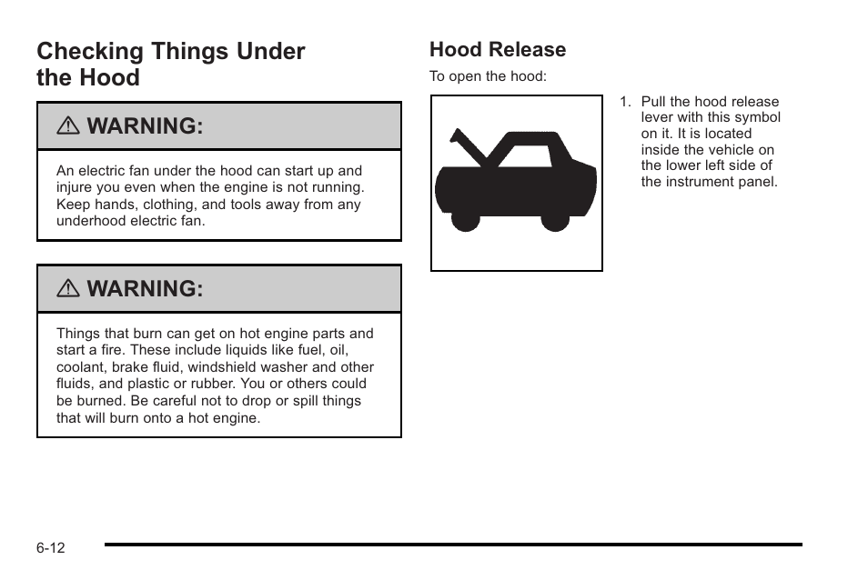 Checking things under the hood, Hood release, Things under the hood -12 | Checking things under the hood -12, Hood release -12, Warning | Cadillac 2010 STS User Manual | Page 368 / 536