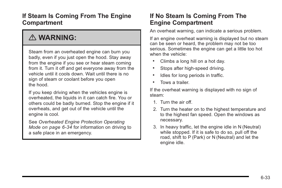 Warning, If steam is coming from the engine compartment, If no steam is coming from the engine compartment | Cadillac 2010 STS User Manual | Page 389 / 536