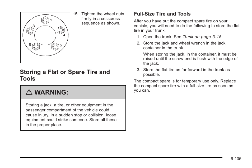 Storing a flat or spare tire and tools, Storing a flat or spare tire and tools -105, Warning | Cadillac 2010 STS User Manual | Page 461 / 536