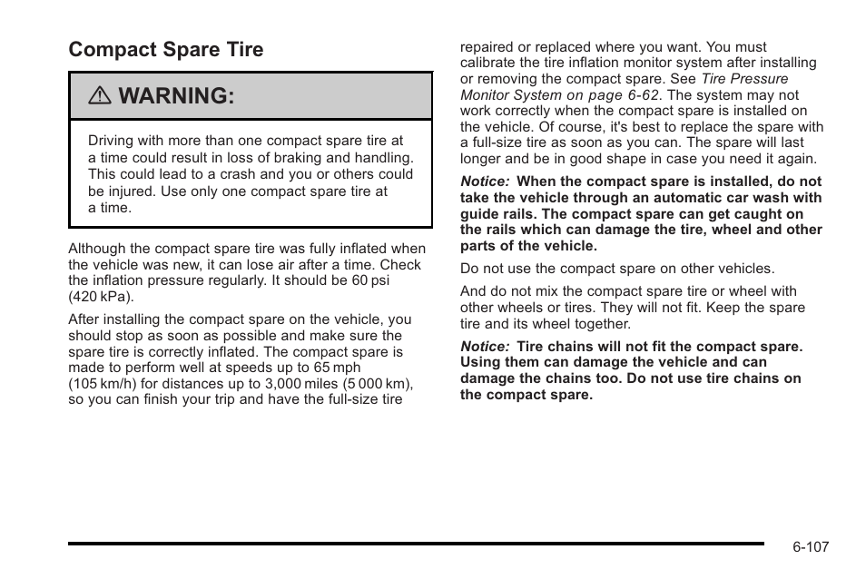 Compact spare tire, Compact spare tire -107, Warning | Cadillac 2010 STS User Manual | Page 463 / 536