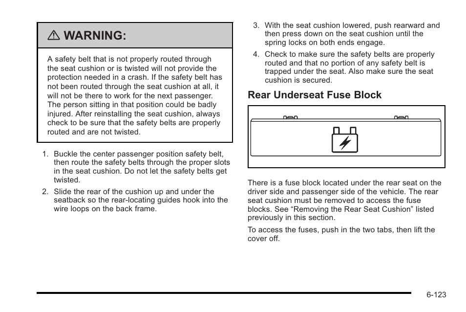 Warning, Rear underseat fuse block | Cadillac 2010 STS User Manual | Page 479 / 536