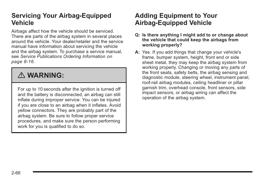 Servicing your airbag-equipped vehicle, Adding equipment to your airbag-equipped vehicle, Vehicle -66 | Warning | Cadillac 2010 STS User Manual | Page 96 / 536