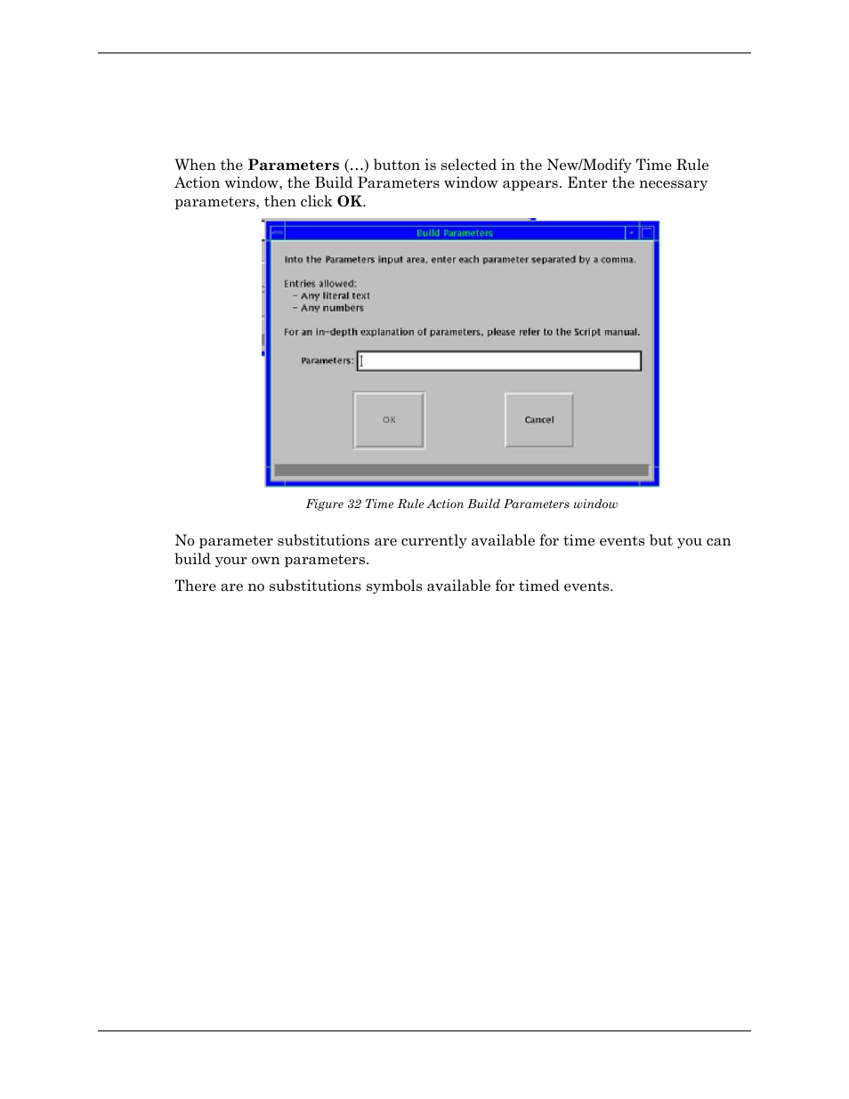 Building time rule action parameters, Figure 32 time rule action build parameters window | Visara Master Console Center Administration Guide User Manual | Page 164 / 233