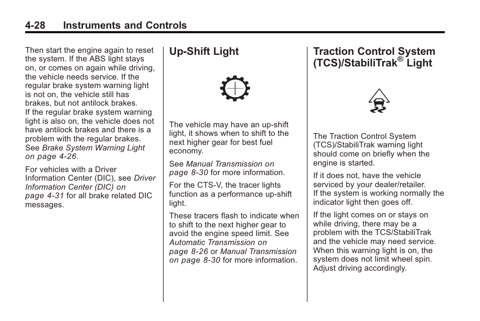 Up-shift light, Traction control system (tcs)/stabilitrak® light, Up-shift light -28 traction control system | Tcs)/stabilitrak, Light -28, Traction control system (tcs)/stabilitrak, Light | Cadillac 2010 Cadillac CTS/CTS-V User Manual | Page 138 / 464
