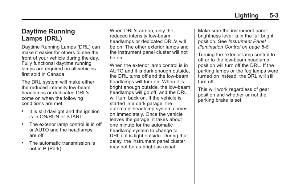 Daytime running lamps (drl), Daytime running, Lamps (drl) -3 | Lighting 5-3 | Cadillac 2010 Cadillac CTS/CTS-V User Manual | Page 179 / 464