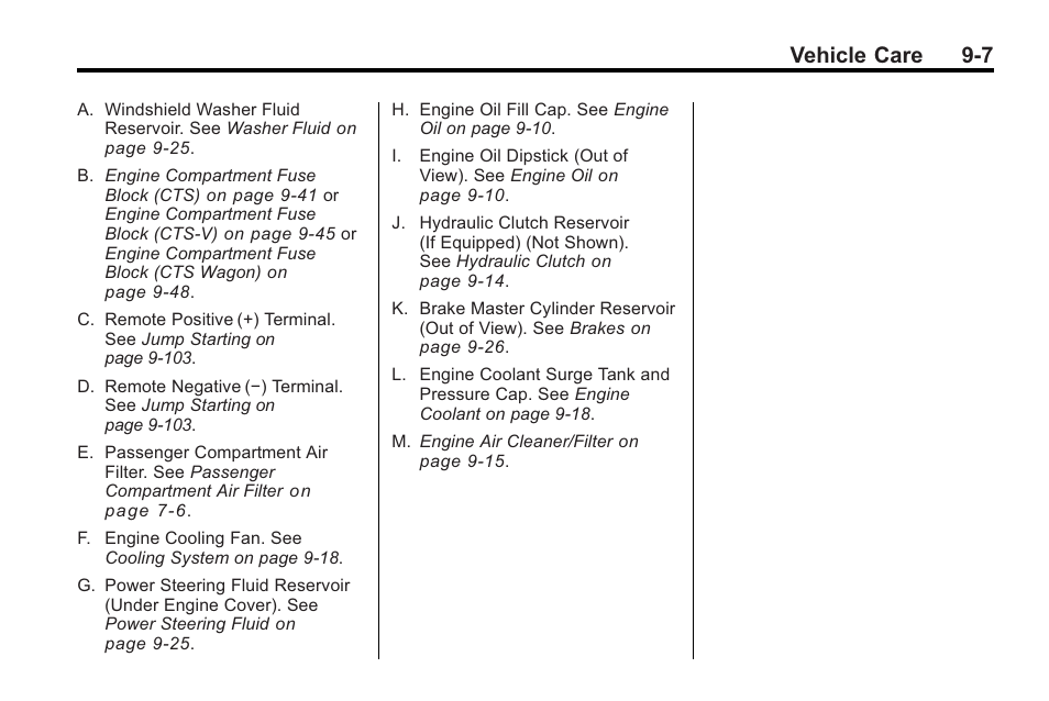 Vehicle care 9-7 | Cadillac 2010 Cadillac CTS/CTS-V User Manual | Page 307 / 464