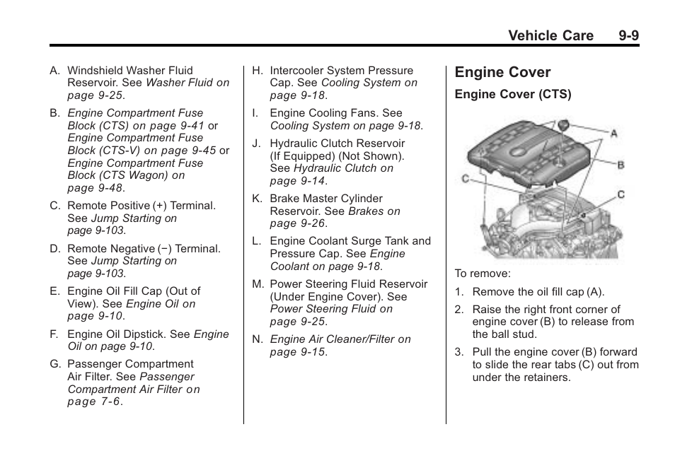 Engine cover, Engine cover -9, Ignition | Vehicle care 9-9 | Cadillac 2010 Cadillac CTS/CTS-V User Manual | Page 309 / 464