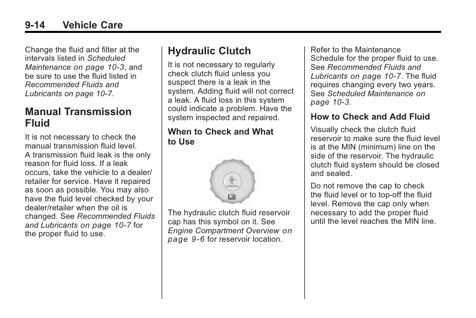 Manual transmission fluid, Hydraulic clutch, Manual transmission | Fluid -14, Hydraulic clutch -14, Bulb | Cadillac 2010 Cadillac CTS/CTS-V User Manual | Page 314 / 464