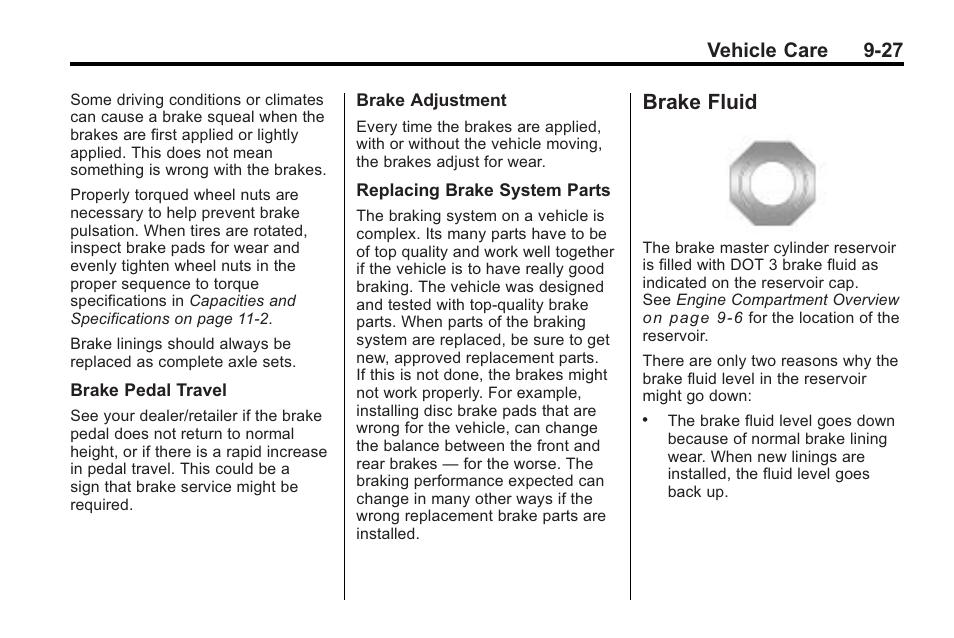 Brake fluid, Brake fluid -27, Vehicle care 9-27 | Cadillac 2010 Cadillac CTS/CTS-V User Manual | Page 327 / 464