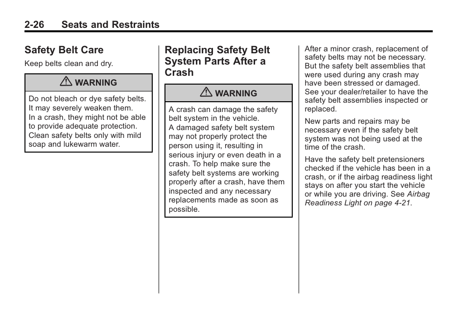 Safety belt care, Replacing safety belt system parts after a crash, Safety belt care -26 replacing safety belt system | Parts after a crash -26 | Cadillac 2010 Cadillac CTS/CTS-V User Manual | Page 64 / 464