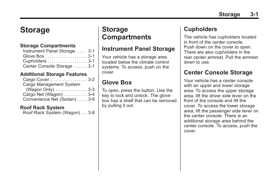 Storage, Storage compartments, Instrument panel storage | Glove box, Cupholders, Center console storage, Storage -1, Storage compartments -1, Radio | Cadillac 2010 CTS Sport Wagon User Manual | Page 101 / 464