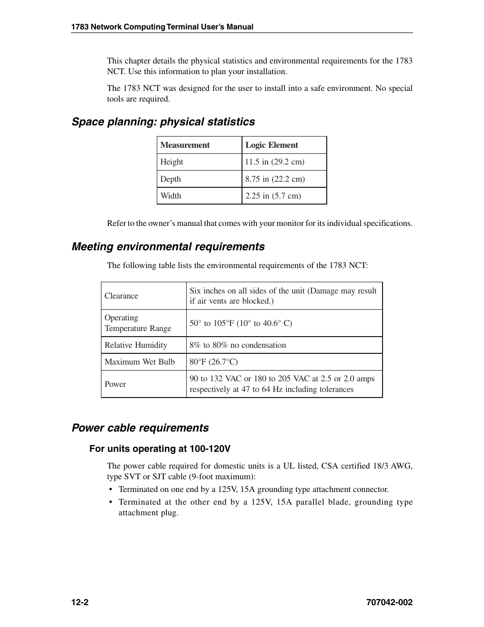 Space planning: physical statistics, Meeting environmental requirements, Power cable requirements | For units operating at 100-120v, Environmental requirements, Physical statistics, Safety requirements, For units operating at 100-120v -2 | Visara 1783 User Manual | Page 146 / 172