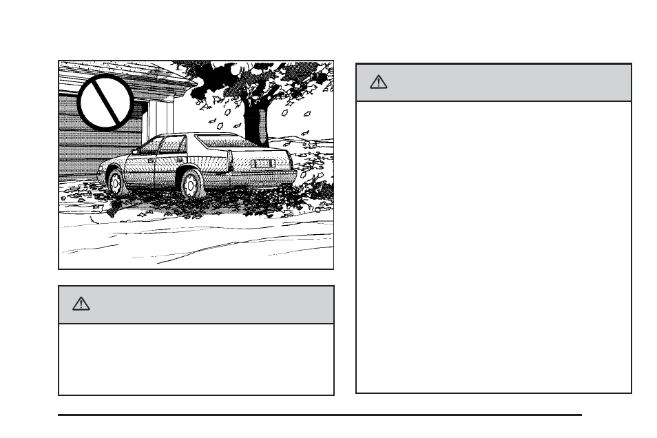 Parking over things that burn, Engine exhaust, Caution | Cadillac 2006 DTS User Manual | Page 111 / 448
