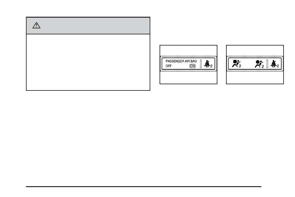 Passenger airbag status indicator, Passenger airbag status indicator -59, Caution | Cadillac 2006 DTS User Manual | Page 189 / 448