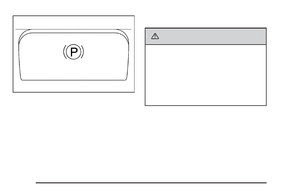Shifting into park (p), Shifting into park (p) -30, Caution | Cadillac 2006 SRX User Manual | Page 100 / 452