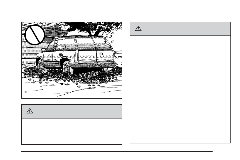 Parking over things that burn, Engine exhaust, Caution | Cadillac 2006 SRX User Manual | Page 103 / 452