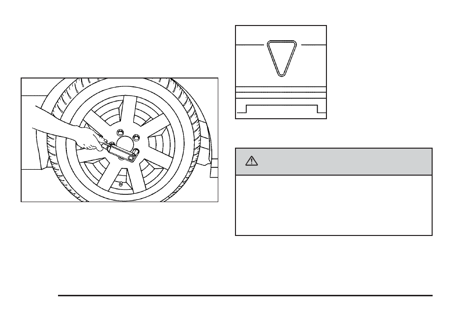 Removing the flat tire and installing, The spare tire -76, Caution | Cadillac 2006 SRX User Manual | Page 374 / 452