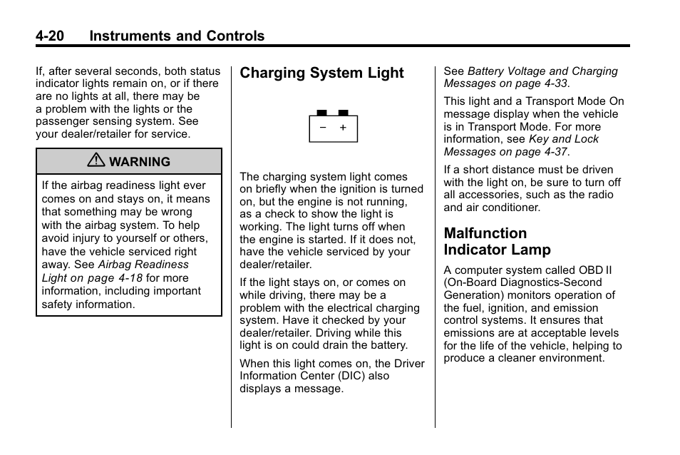 Charging system light, Malfunction indicator lamp, Charging system light -20 | Indicator lamp -20 | Cadillac 2010 SRX Crossover User Manual | Page 128 / 470