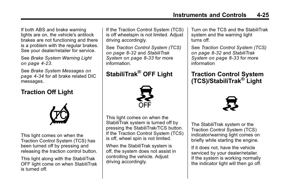 Traction off light, Stabilitrak® off light, Traction control system (tcs)/stabilitrak® light | Traction off light -25 stabilitrak, Off light -25, Traction control system, Tcs)/stabilitrak, Light -25, Stabilitrak, Off light | Cadillac 2010 SRX Crossover User Manual | Page 133 / 470