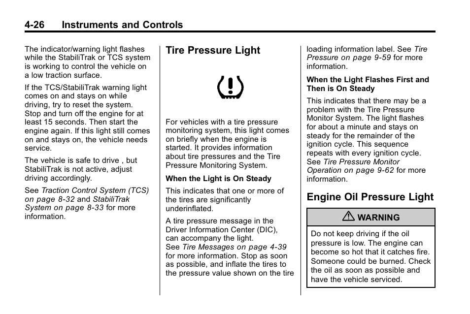 Tire pressure light, Engine oil pressure light | Cadillac 2010 SRX Crossover User Manual | Page 134 / 470