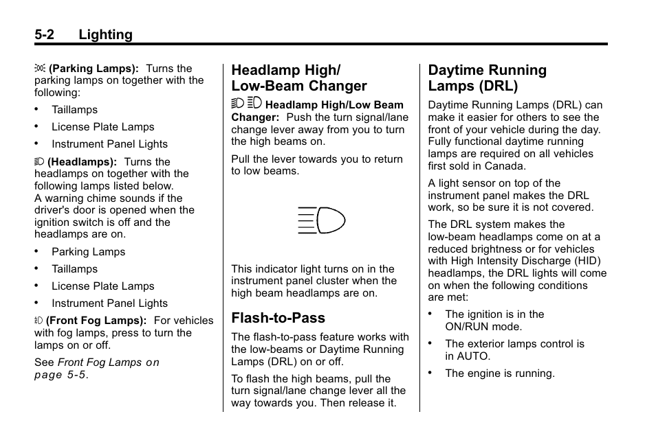 Headlamp high/low-beam changer, Flash-to-pass, Daytime running lamps (drl) | Headlamp high/low-beam, Changer -2, Flash-to-pass -2 daytime running, Lamps (drl) -2, Headlamp high/ low-beam changer 2 3, 2 lighting | Cadillac 2010 SRX Crossover User Manual | Page 162 / 470