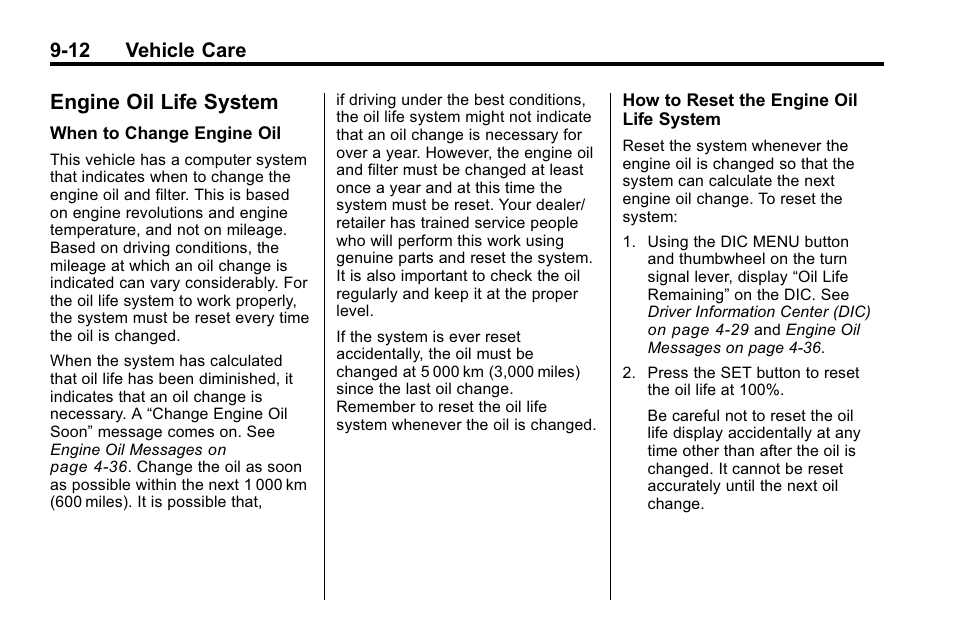 Engine oil life system, Engine oil life system -12, Replacement | 12 vehicle care | Cadillac 2010 SRX Crossover User Manual | Page 316 / 470