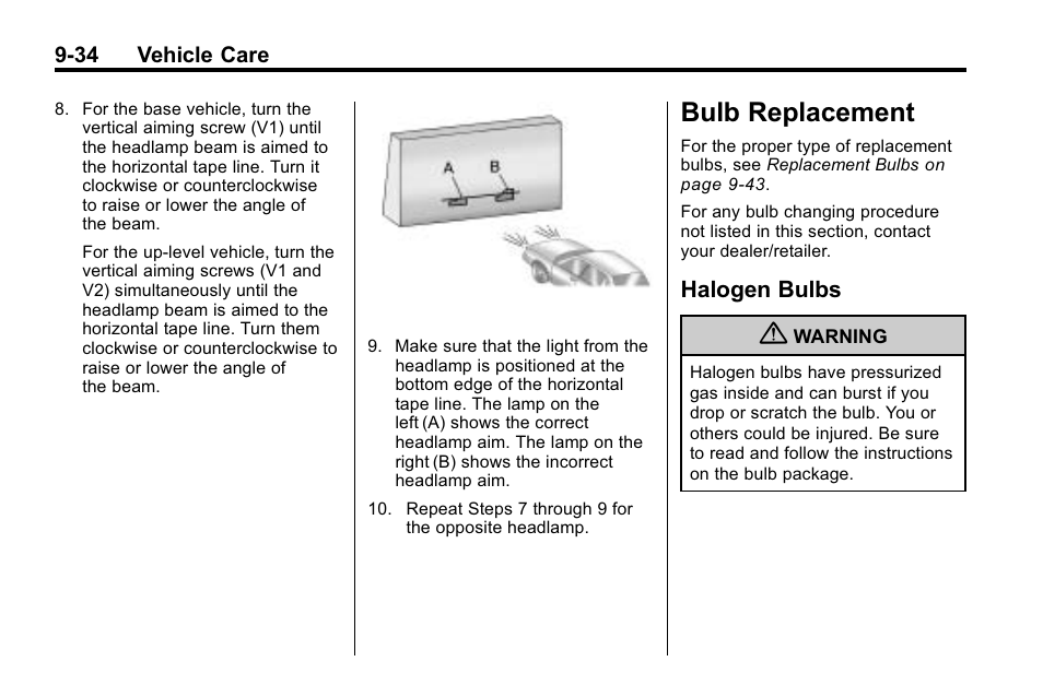 Bulb replacement, Halogen bulbs, Bulb replacement -34 | Customer information, Bulb replacement -34 halogen bulbs -34 | Cadillac 2010 SRX Crossover User Manual | Page 338 / 470