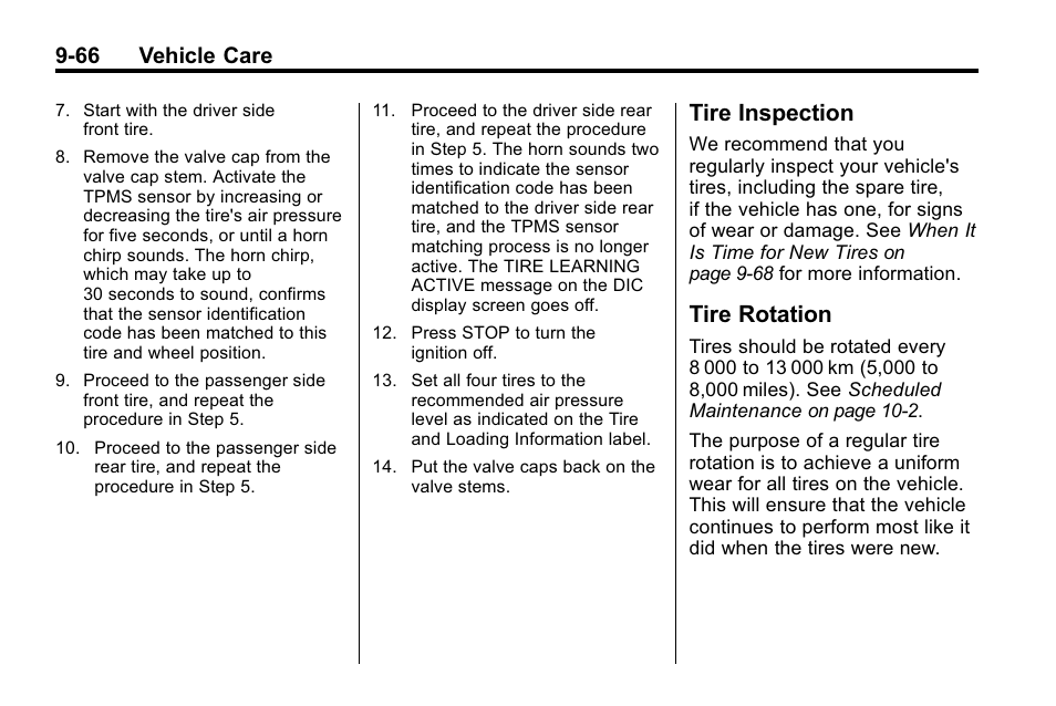 Tire inspection, Tire rotation, Tire inspection -66 tire rotation -66 | 66 vehicle care | Cadillac 2010 SRX Crossover User Manual | Page 370 / 470