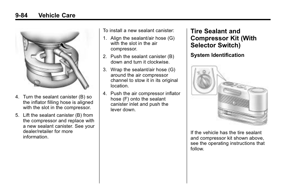 Tire sealant and compressor, Kit (with selector switch) -84, 84 vehicle care | Cadillac 2010 SRX Crossover User Manual | Page 388 / 470