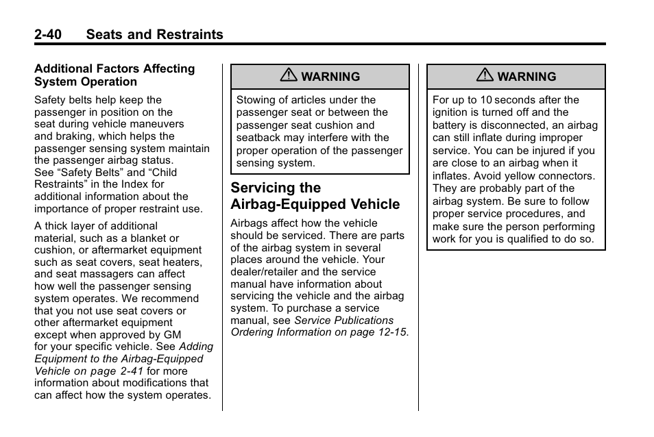 Servicing the airbag-equipped vehicle, Servicing the airbag-equipped, Vehicle -40 | Cadillac 2010 SRX Crossover User Manual | Page 74 / 470