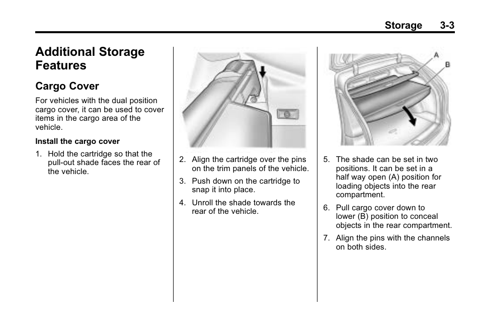 Additional storage features, Cargo cover, Additional storage features -3 | Rear seat infotainment, Cargo cover -3, Storage 3-3 | Cadillac 2010 SRX Crossover User Manual | Page 99 / 470