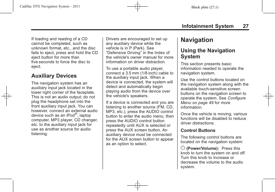 Auxiliary devices, Navigation, Using the navigation system | Using the navigation, System, Ordering | Cadillac GPS Receiver User Manual | Page 27 / 68