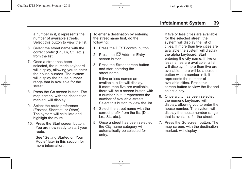 Infotainment system 39 | Cadillac GPS Receiver User Manual | Page 39 / 68