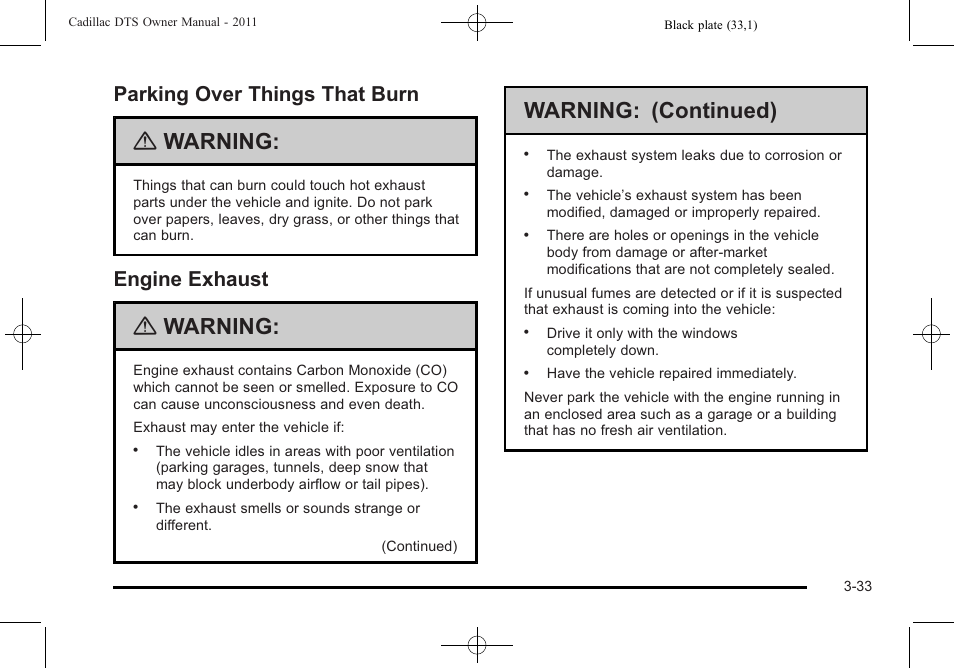 Parking over things that burn, Engine exhaust, Parking over things that burn -33 | Exhaust -33, Warning, Warning: (continued) | Cadillac 2011 DTS User Manual | Page 137 / 470