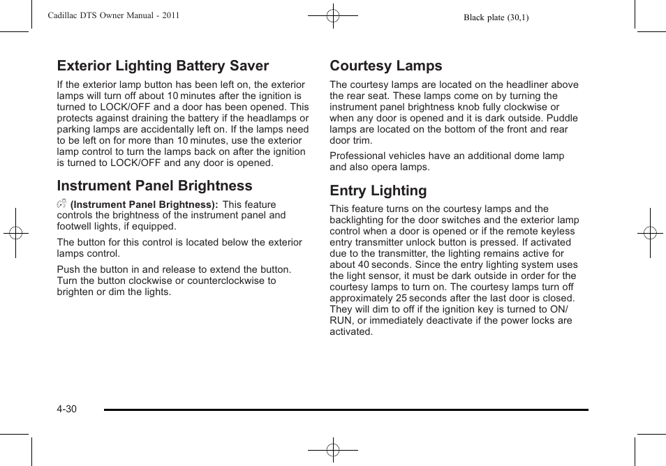 Exterior lighting battery saver, Instrument panel brightness, Courtesy lamps | Entry lighting, Entry lighting -30 | Cadillac 2011 DTS User Manual | Page 192 / 470