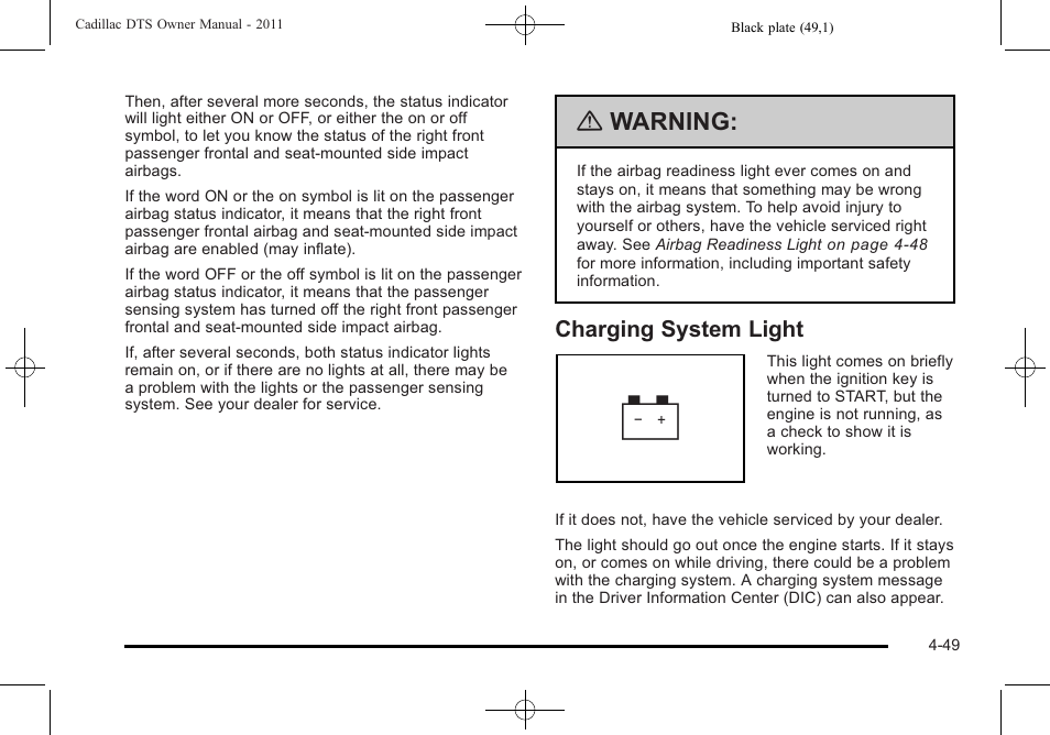 Charging system light, Charging system light -49, Warning | Cadillac 2011 DTS User Manual | Page 211 / 470