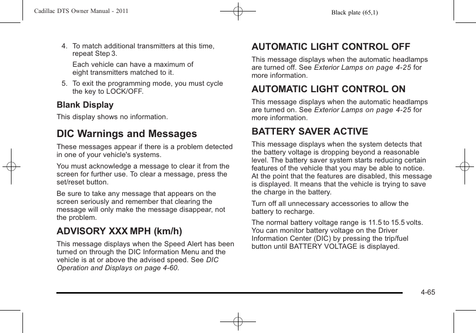 Dic warnings and messages, Dic warnings and messages -65, Advisory xxx mph (km/h) | Automatic light control off, Automatic light control on, Battery saver active | Cadillac 2011 DTS User Manual | Page 227 / 470