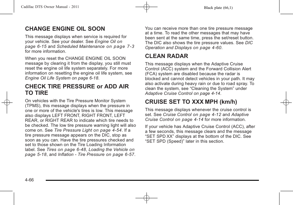 Change engine oil soon, Check tire pressure or add air to tire, Clean radar | Cruise set to xxx mph (km/h) | Cadillac 2011 DTS User Manual | Page 228 / 470