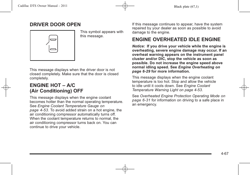 Driver door open, Engine hot – a/c (air conditioning) off, Engine overheated idle engine | Cadillac 2011 DTS User Manual | Page 229 / 470