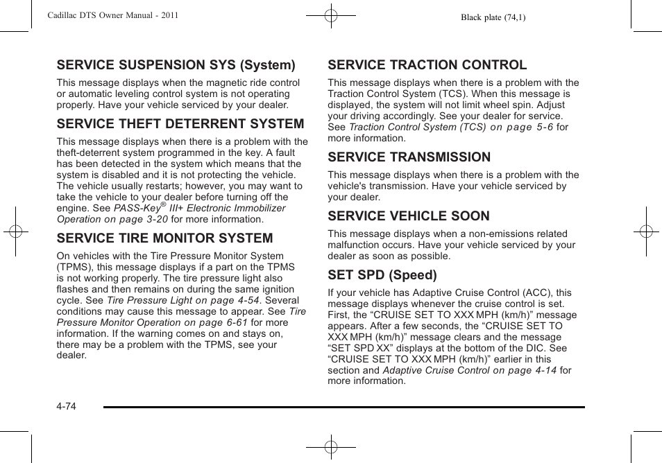 Service suspension sys (system), Service theft deterrent system, Service tire monitor system | Service traction control, Service transmission, Service vehicle soon, Set spd (speed) | Cadillac 2011 DTS User Manual | Page 236 / 470